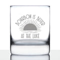Bourbon is Better at the Lake - Funny Whiskey Rocks Glass Gifts for Men & Women - Fun Whisky Drinking Tumbler Decor