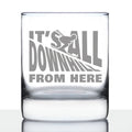 It's All Downhill From Here - Whiskey Rocks Glass - Unique Skiing Themed Decor and Gifts for Mountain Lovers - 10.25 Oz Glasses